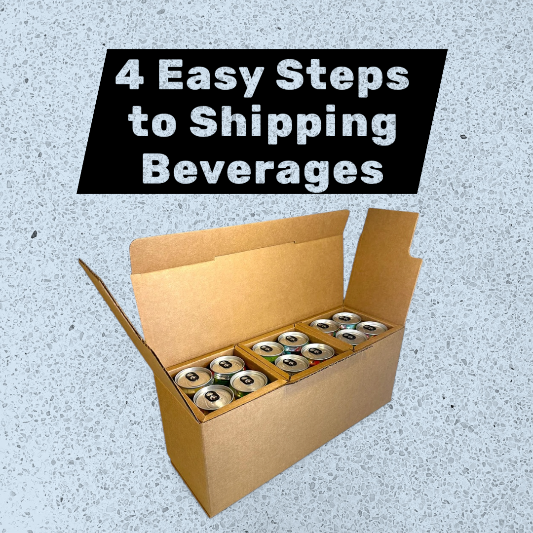 4 Easy Steps to Ship Beverages DTC